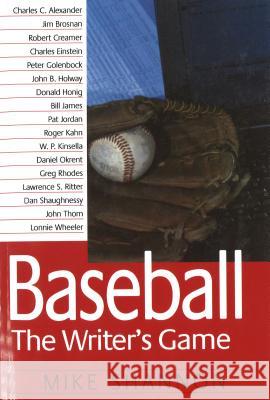 Baseball: The Writer's Game Shannon, Mike 9781574884210 University of Nebraska Press - książka