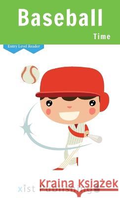 Baseball Time Cecilia Smith   9781532438752 Xist Publishing - książka