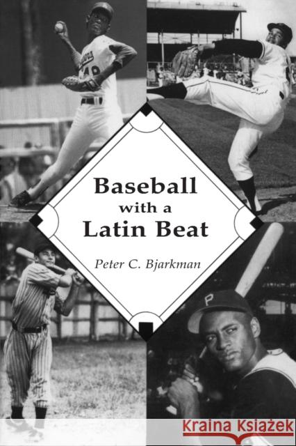 Baseball with a Latin Beat: A History of the Latin American Game Bjarkman, Peter C. 9780899509730 McFarland & Company - książka