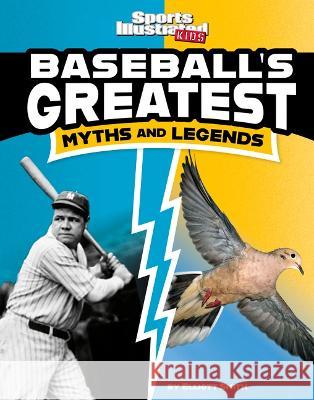 Baseball\'s Greatest Myths and Legends Elliott Smith 9781669040217 Capstone Press - książka