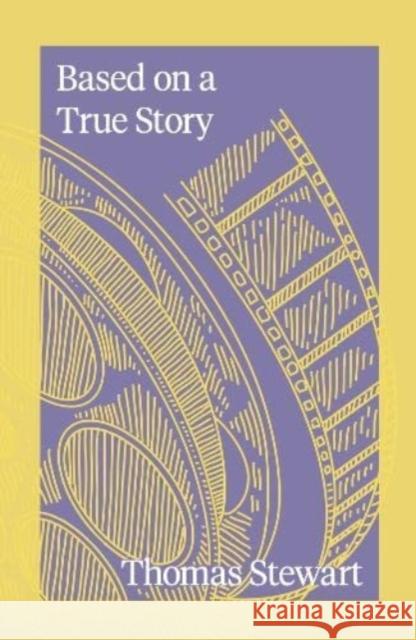 Based on a True Story Thomas Stewart 9781739169701 Fourteen Publishing - książka