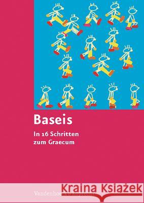 Baseis : In 16 Schritten zum Graecum Manfred Hanisch 9783525265413 Vandehoeck & Ruprecht - książka