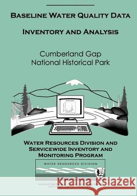 Baseline Water Quality Data Inventory and Analysis: Cumberland Gap National Historical Park Water Resources Division 9781491248188 Createspace - książka