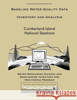 Baseline Water Quality Data Inventory and Analysis: Cumberland Island National Seashore Water Resource Division 9781491248287 Createspace - książka