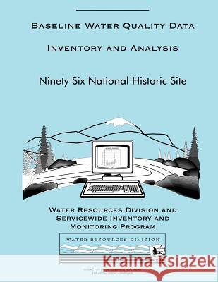 Baseline Water Quality Data Inventory and Analysis: Ninety Six National Historic Site National Park Service 9781492334569 Createspace - książka