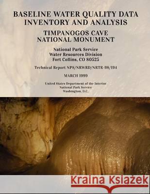 Baseline Water Quality Data Inventory and Analysis: Timpanogos Cave National Monument National Park Service 9781494446109 Createspace - książka