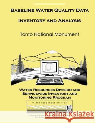 Baseline Water Quality Data Inventory and Analysis: Tonto National Monument National Park Service 9781494446215 Createspace - książka