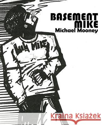 Basement Mike Basement Mike 9781519129246 Createspace - książka