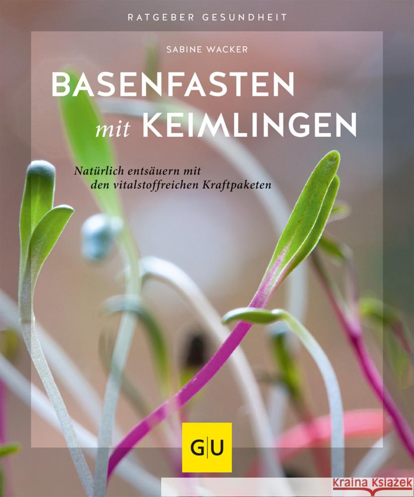 Basenfasten mit Keimlingen Wacker, Sabine 9783833875618 Gräfe & Unzer - książka