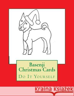 Basenji Christmas Cards: Do It Yourself Gail Forsyth 9781516812554 Createspace - książka
