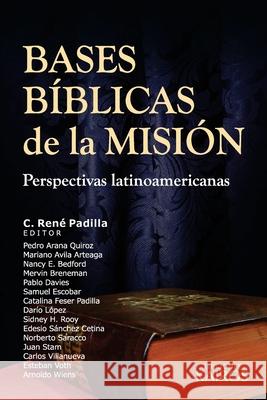 Bases Bíblicas de la Misión: Perspectivas latinoamericanas Padilla, C. René 9789871355655 Ediciones Kairos - książka
