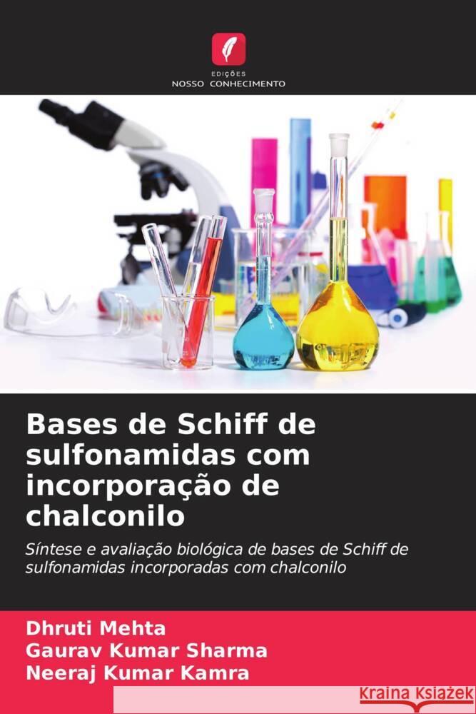 Bases de Schiff de sulfonamidas com incorporação de chalconilo Mehta, Dhruti, Sharma, Gaurav Kumar, Kamra, Neeraj Kumar 9786208343880 Edições Nosso Conhecimento - książka