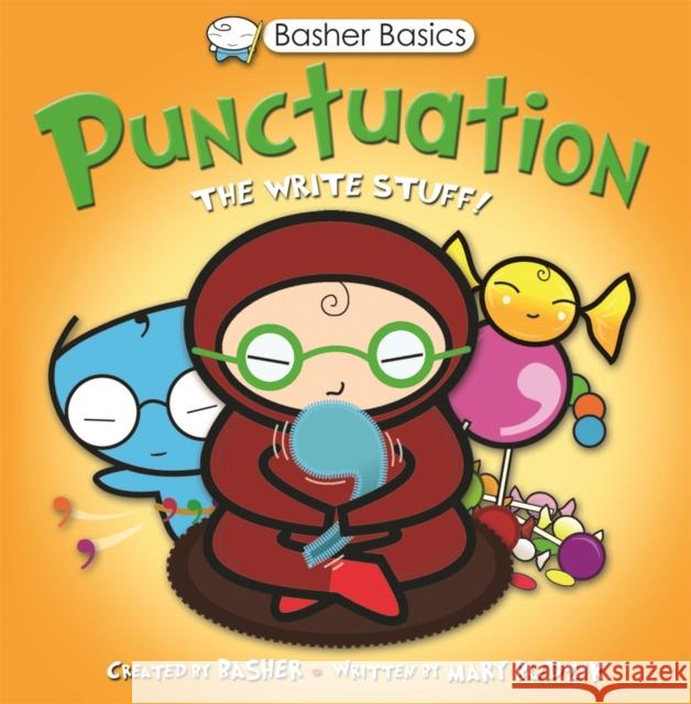 Basher Basics: Punctuation Mary Budzik 9780753449356 Pan Macmillan - książka