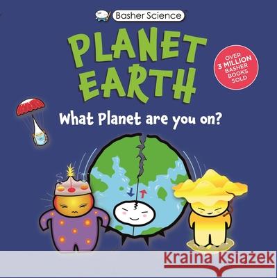 Basher Science: Planet Earth Simon Basher Daniel Gilpin 9780753481011 Kingfisher - książka
