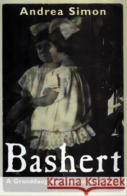 Bashert: A Granddaughter's Holocaust Quest Andrea Simon 9781578064816 University Press of Mississippi - książka