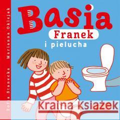 Basia, Franek i pielucha Zofia Stanecka, Marianna Oklejak 9788327669940 Harperkids - książka