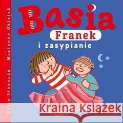 Basia, Franek i zasypianie Zofia Stanecka 9788327658081 Harperkids - książka
