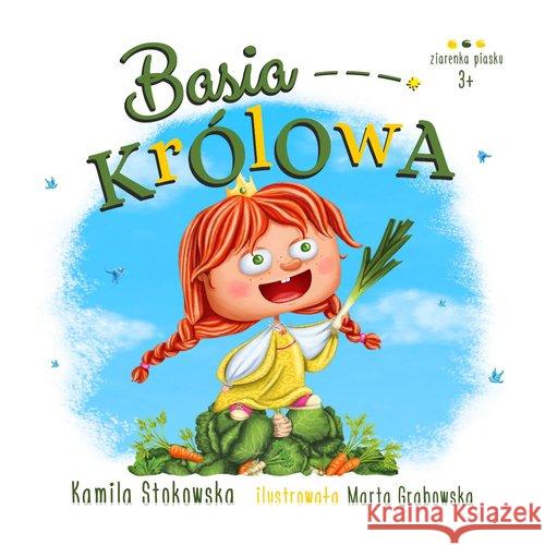 Basia królowa Stokowska Kamila 9788366473072 Lemoniada.pl - książka