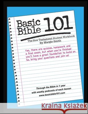 Basic Bible 101 New Testament Student Workbook Margaret Smith 9781304954428 Lulu.com - książka