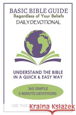 Basic Bible Guide: Daily Devotional Daniel P. Kennedy 9781493784707 Createspace - książka
