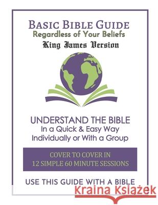 Basic Bible Guide: King James Version Daniel Paul Kennedy 9781540585813 Createspace Independent Publishing Platform - książka