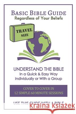 Basic Bible Guide: Travel Size Daniel Paul Kennedy 9781977977465 Createspace Independent Publishing Platform - książka