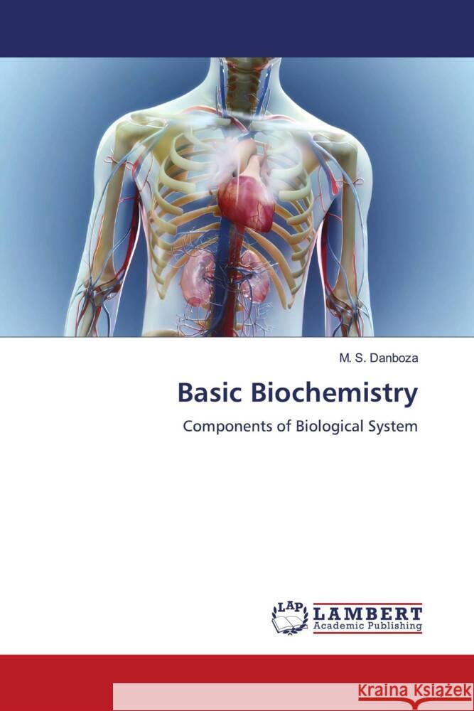 Basic Biochemistry Danboza, M. S. 9786206165569 LAP Lambert Academic Publishing - książka
