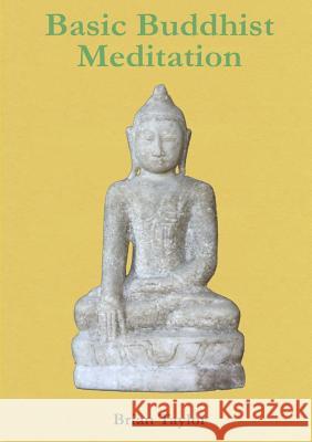 Basic Buddhist Meditation Brian Taylor 9780244330217 Lulu.com - książka