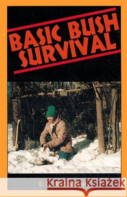 Basic Bush Survival: Wilderness 101 Meyers 9780888393999 Hancock House Publishers Ltd ,Canada - książka