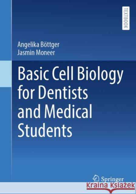 Basic Cell Biology for Dentists and Medical Students Jasmin Moneer 9783032036353 Springer - książka