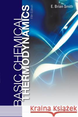 Basic Chemical Thermodynamics (Fifth Edition) Sir Brian Smith Brian Smith 9781860944468 Imperial College Press - książka
