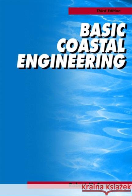 Basic Coastal Engineering Robert M. Sorensen R. M. Sornsen 9780387233321 Springer-Verlag New York Inc. - książka