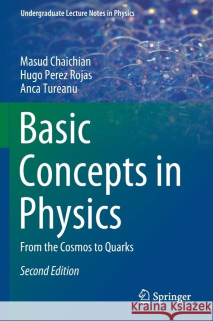 Basic Concepts in Physics: From the Cosmos to Quarks Chaichian, Masud 9783662623152 Springer-Verlag Berlin and Heidelberg GmbH &  - książka