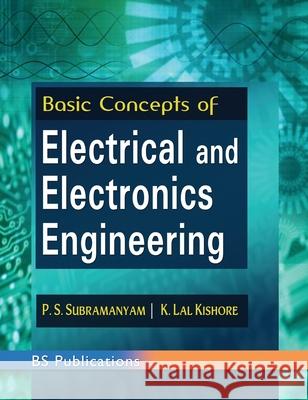 Basic Concepts of Electrical and Electronics Engineering P. S. Subramanyam Lal Kishore K 9789352301508 BS Publications - książka