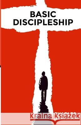 Basic Discipleship Charles Abraham   9798387018800 Independently Published - książka
