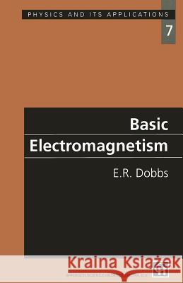 Basic Electromagnetism Roland Dobbs E. R. Dobbs 9780412555701 Chapman & Hall - książka