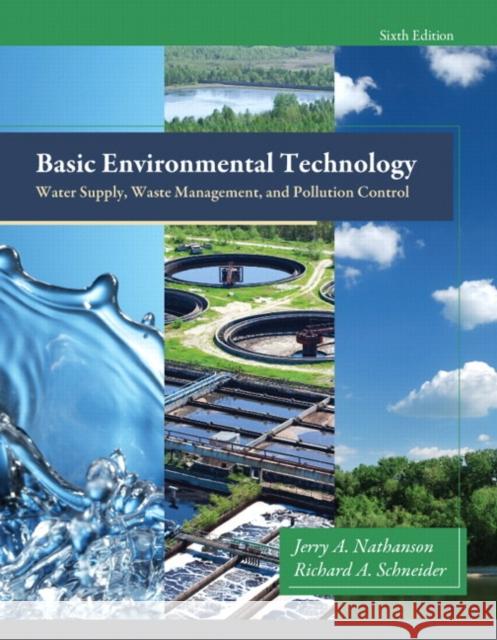 Basic Environmental Technology: Water Supply, Waste Management and Pollution Control Nathanson, Jerry 9780132840149 Prentice Hall - książka