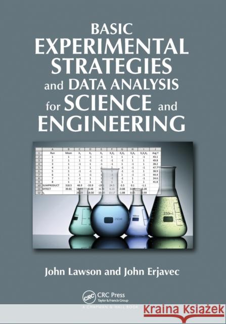 Basic Experimental Strategies and Data Analysis for Science and Engineering John Lawson John Erjavec 9780367574086 CRC Press - książka