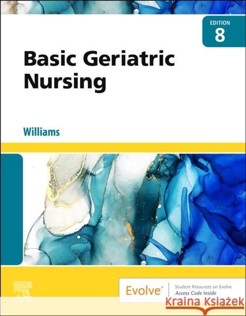 Basic Geriatric Nursing Patricia A. Williams 9780323826853 Mosby - książka