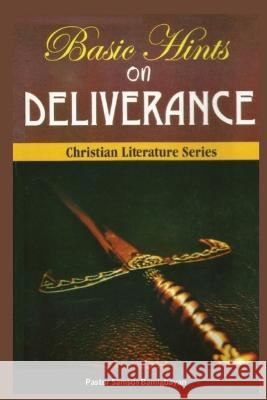 Basic Hints On DELIVERANCE Pastor Samson Bamigbayan   9781088179055 IngramSpark - książka