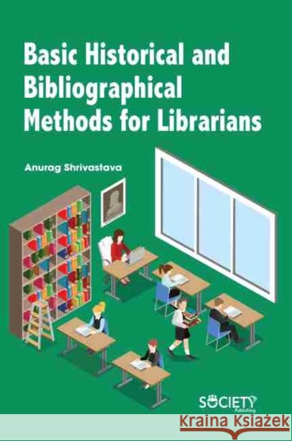 Basic Historical and Bibliographical Methods for Librarians  9781774077191 Arcler Education Inc - książka