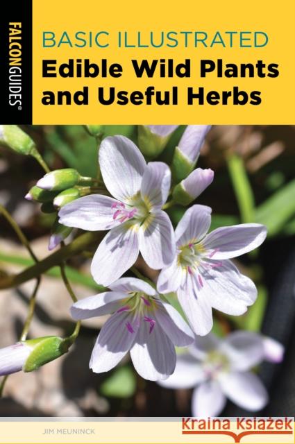 Basic Illustrated Edible Wild Plants and Useful Herbs Jim Meuninck 9781493068128 Rowman & Littlefield - książka