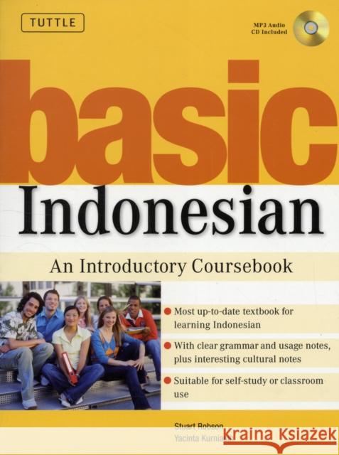 Basic Indonesian: An Introductory Coursebook (Audio Recordings Included) Yacinta Kurniasih 9780804838962 Tuttle Publishing - książka