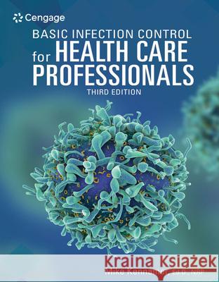 Basic Infection Control for Health Care Professionals Michael Kennamer 9781337912297 Cengage Learning - książka
