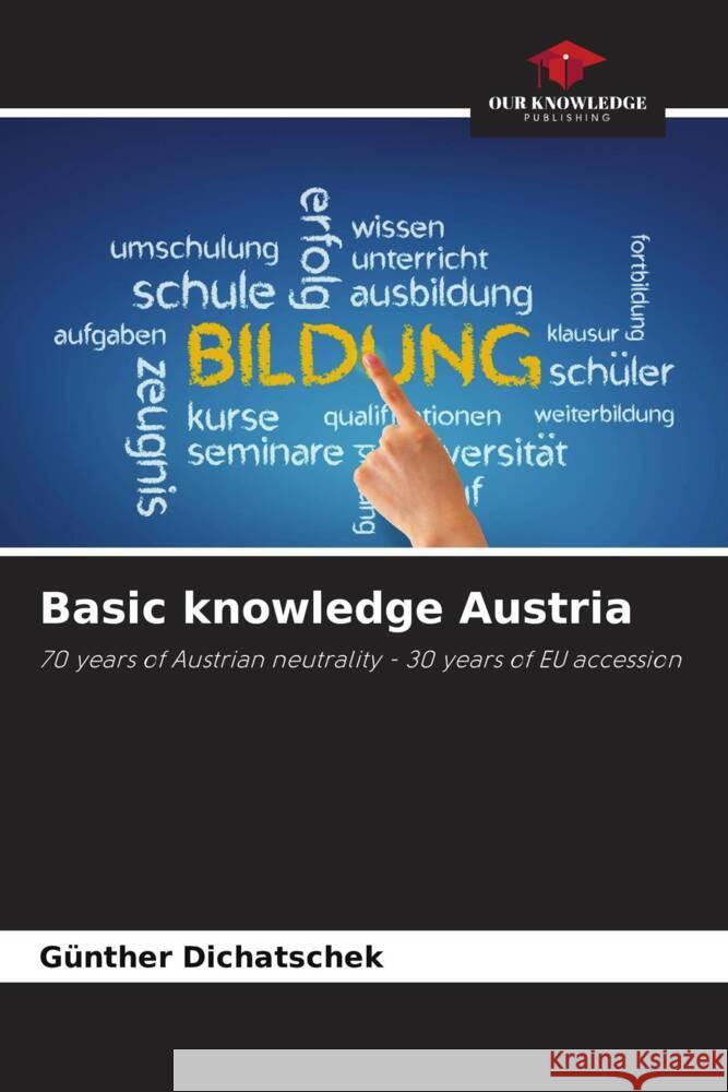 Basic knowledge Austria Dichatschek, Günther 9786208643768 Our Knowledge Publishing - książka