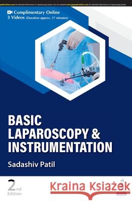 Basic Laparoscopy & Instrumentation Sadashiv Patil 9789356967472 Jaypee Brothers Medical Publishers - książka