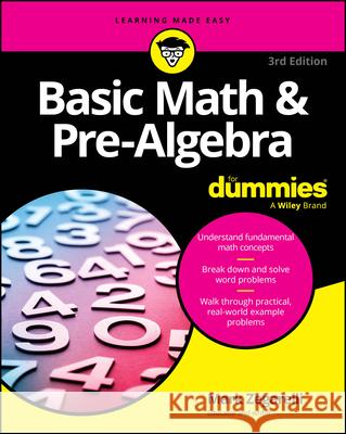 Basic Math & Pre-Algebra For Dummies Mark (Rutgers University, NJ) Zegarelli 9781394421640 For Dummies - książka