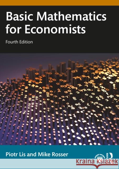Basic Mathematics for Economists Mike Rosser 9781032420165 Routledge - książka