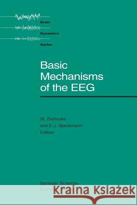 Basic Mechanisms of the Eeg Zschocke                                 Speckmann 9781461267157 Birkhauser - książka