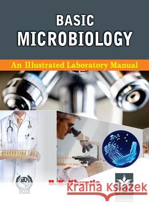 Basic Microbiology: A Illustrated Laboratory Manual B K Khuntia   9788170359630 Daya Pub. House - książka